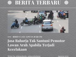 Jasa Raharja Tak Santuni Pemotor Lawan Arah Apabila Terjadi Kecelakaan