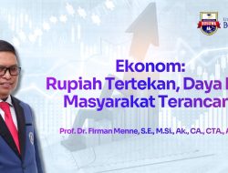 Prof Firman Menne Sorot Krisis Rupiah Tekan Daya Beli dan Ancam Stabilitas Ekonomi Nasional
